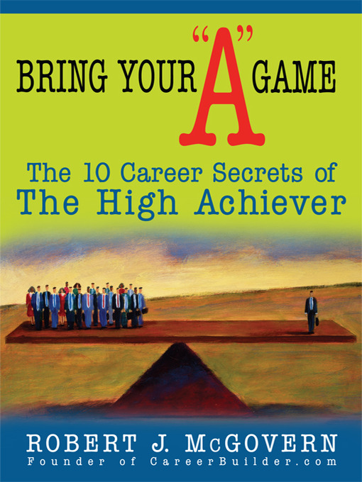 Title details for Bring Your "A" Game by Robert McGovern - Wait list